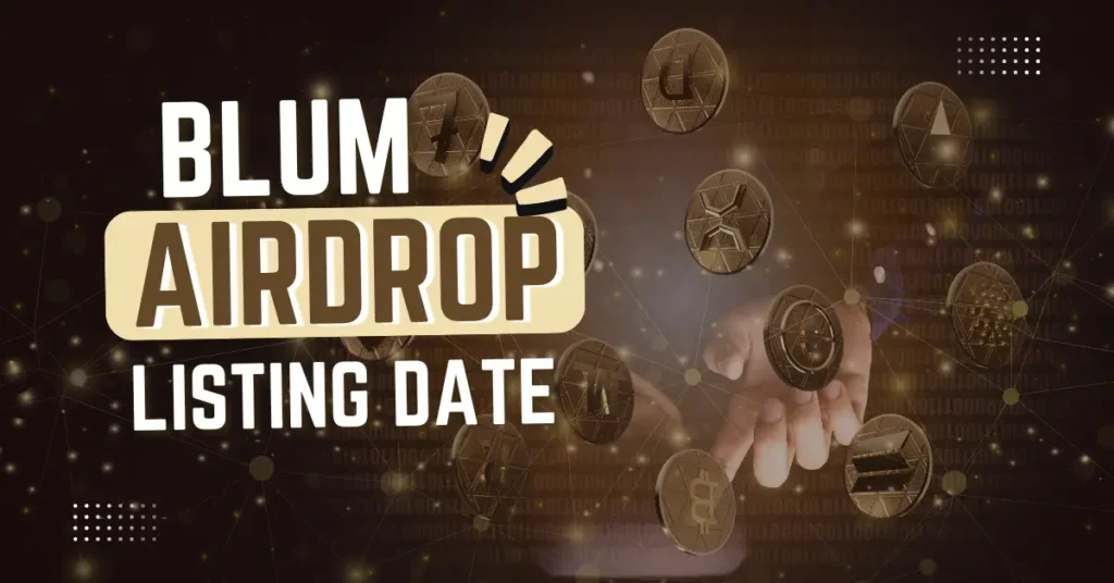 blum airdrop listing date 2025